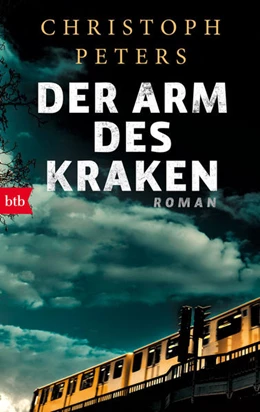 Abbildung von Peters | Der Arm des Kraken | 1. Auflage | 2015 | beck-shop.de