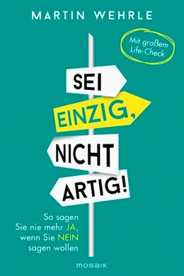 Abbildung von Wehrle | Sei einzig, nicht artig! | 1. Auflage | 2015 | beck-shop.de