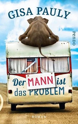 Abbildung von Pauly | Der Mann ist das Problem | 1. Auflage | 2015 | beck-shop.de