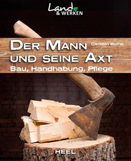 Abbildung von Bothe | Der Mann und seine Axt | 1. Auflage | 2017 | beck-shop.de