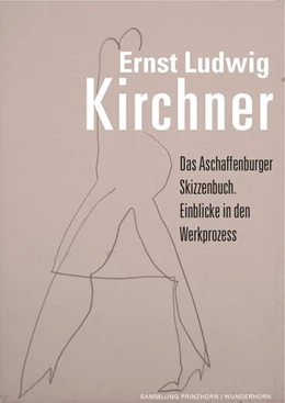 Abbildung von Kirchner | Das Aschaffenburger Skizzenbuch. | 1. Auflage | 2022 | beck-shop.de