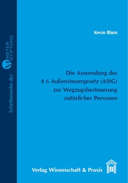 Abbildung von Blum | Die Anwendung des § 6 Außensteuergesetz (AStG) zur Wegzugsbesteuerung natürlicher Personen. | 1. Auflage | 2015 | beck-shop.de