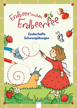 Abbildung von Dahle | Erdbeerinchen Erdbeerfee. Zauberhafte Schwungübungen | 1. Auflage | 2015 | beck-shop.de