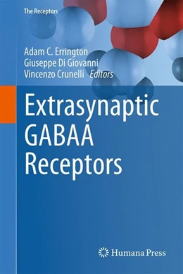 Abbildung von Errington / Di Giovanni | Extrasynaptic GABAA Receptors | 1. Auflage | 2014 | beck-shop.de