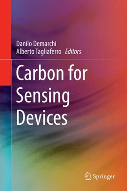 Abbildung von Demarchi / Tagliaferro | Carbon for Sensing Devices | 1. Auflage | 2014 | beck-shop.de