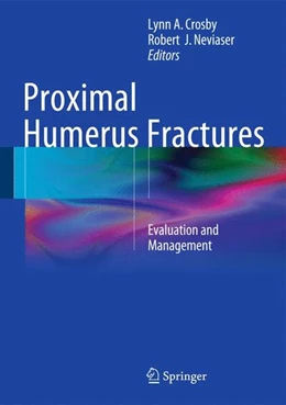 Abbildung von Crosby / Neviaser | Proximal Humerus Fractures | 1. Auflage | 2014 | beck-shop.de