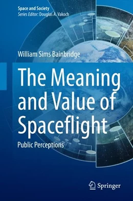 Abbildung von Bainbridge | The Meaning and Value of Spaceflight | 1. Auflage | 2014 | beck-shop.de