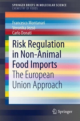 Abbildung von Montanari / Jezsó | Risk Regulation in Non-Animal Food Imports | 1. Auflage | 2015 | beck-shop.de