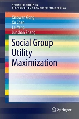 Abbildung von Gong / Chen | Social Group Utility Maximization | 1. Auflage | 2014 | beck-shop.de