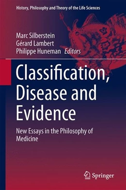 Abbildung von Huneman / Lambert | Classification, Disease and Evidence | 1. Auflage | 2014 | beck-shop.de