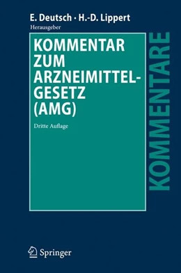 Abbildung von Deutsch / Lippert | Kommentar zum Arzneimittelgesetz (AMG) | 3. Auflage | 2010 | beck-shop.de