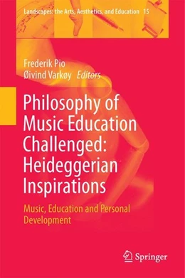 Abbildung von Pio / Varkøy | Philosophy of Music Education Challenged: Heideggerian Inspirations | 1. Auflage | 2014 | beck-shop.de