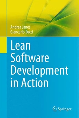 Abbildung von Janes / Succi | Lean Software Development in Action | 1. Auflage | 2014 | beck-shop.de