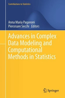 Abbildung von Paganoni / Secchi | Advances in Complex Data Modeling and Computational Methods in Statistics | 1. Auflage | 2014 | beck-shop.de