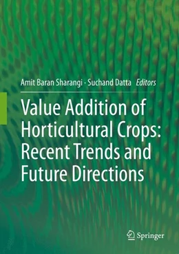 Abbildung von Sharangi / Datta | Value Addition of Horticultural Crops: Recent Trends and Future Directions | 1. Auflage | 2015 | beck-shop.de