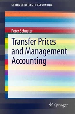 Abbildung von Schuster | Transfer Prices and Management Accounting | 1. Auflage | 2015 | beck-shop.de