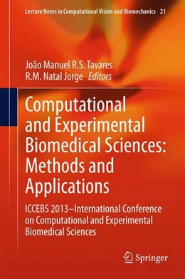 Abbildung von Tavares / Natal Jorge | Computational and Experimental Biomedical Sciences: Methods and Applications | 1. Auflage | 2015 | beck-shop.de