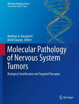 Abbildung von Karajannis / Zagzag | Molecular Pathology of Nervous System Tumors | 1. Auflage | 2014 | beck-shop.de