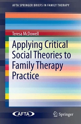 Abbildung von McDowell | Applying Critical Social Theories to Family Therapy Practice | 1. Auflage | 2015 | beck-shop.de