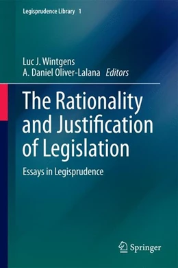Abbildung von Wintgens / Oliver-Lalana | The Rationality and Justification of Legislation | 1. Auflage | 2013 | beck-shop.de