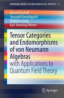Abbildung von Bischoff / Kawahigashi | Tensor Categories and Endomorphisms of von Neumann Algebras | 1. Auflage | 2015 | beck-shop.de