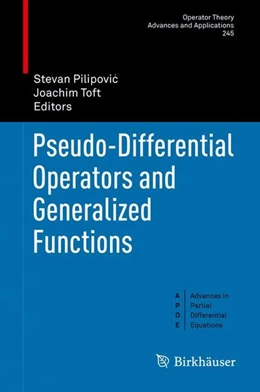 Abbildung von Pilipovic / Toft | Pseudo-Differential Operators and Generalized Functions | 1. Auflage | 2015 | beck-shop.de
