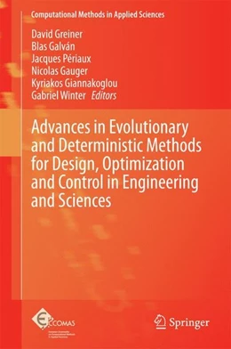 Abbildung von Greiner / Galván | Advances in Evolutionary and Deterministic Methods for Design, Optimization and Control in Engineering and Sciences | 1. Auflage | 2014 | beck-shop.de