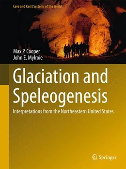 Abbildung von Cooper / Mylroie | Glaciation and Speleogenesis | 1. Auflage | 2015 | beck-shop.de