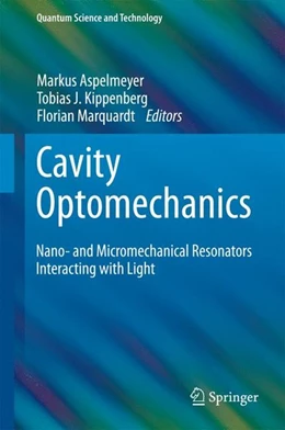 Abbildung von Aspelmeyer / Kippenberg | Cavity Optomechanics | 1. Auflage | 2014 | beck-shop.de