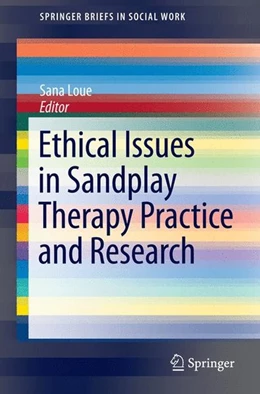 Abbildung von Loue | Ethical Issues in Sandplay Therapy Practice and Research | 1. Auflage | 2015 | beck-shop.de