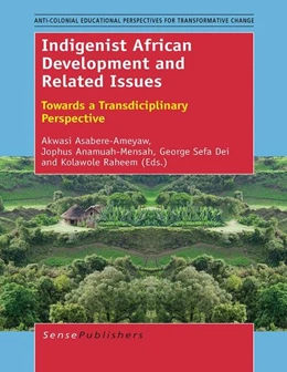 Abbildung von Asabere-Ameyaw / Anamuah-Mensah | Indigenist African Development and Related Issues | 1. Auflage | 2014 | beck-shop.de