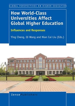Abbildung von Cheng / Wang | How World-Class Universities Affect Global Higher Education | 1. Auflage | 2014 | beck-shop.de