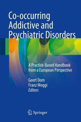 Abbildung von Dom / Moggi | Co-occurring Addictive and Psychiatric Disorders | 1. Auflage | 2014 | beck-shop.de