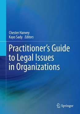 Abbildung von Hanvey / Sady | Practitioner's Guide to Legal Issues in Organizations | 1. Auflage | 2015 | beck-shop.de