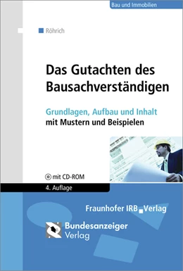 Abbildung von Röhrich | Das Gutachten des Bausachverständigen | 4. Auflage | 2017 | beck-shop.de