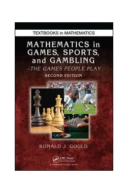 Abbildung von Gould | Mathematics in Games, Sports, and Gambling | 2. Auflage | 2015 | beck-shop.de