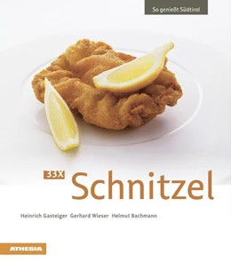 Abbildung von Gasteiger / Wieser | 33 x Schnitzel | 1. Auflage | 2015 | beck-shop.de