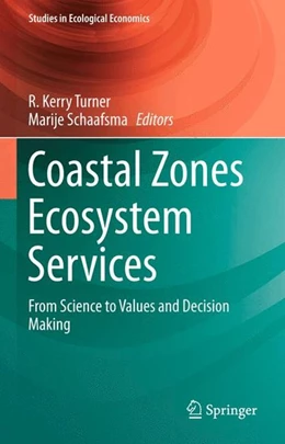Abbildung von Turner / Schaafsma | Coastal Zones Ecosystem Services | 1. Auflage | 2015 | beck-shop.de