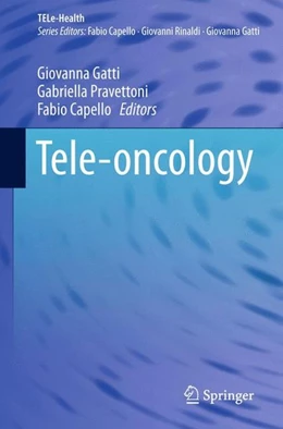 Abbildung von Gatti / Pravettoni | Tele-oncology | 1. Auflage | 2015 | beck-shop.de