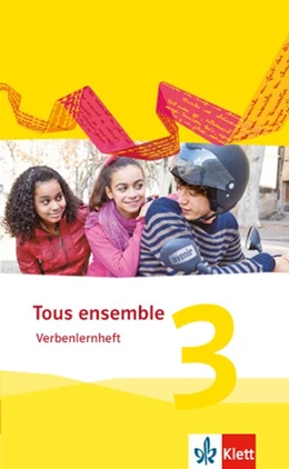 Abbildung von Tous ensemble 3. Verbenlernheft. Ausgabe 2013 | 1. Auflage | 2015 | beck-shop.de