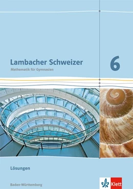 Abbildung von Lambacher Schweizer. 6. Schuljahr. Lösungen. Neubearbeitung. Baden-Württemberg | 1. Auflage | 2019 | beck-shop.de