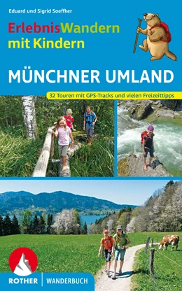 Abbildung von Soeffker | Erlebniswandern mit Kindern Münchner Umland | 3. Auflage | 2022 | beck-shop.de