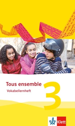 Abbildung von Tous ensemble 3. Vokabellernheft. Ausgabe 2013 | 1. Auflage | 2015 | beck-shop.de