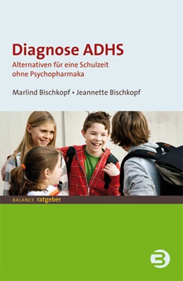 Abbildung von Bischkopf | Diagnose ADHS | 1. Auflage | 2015 | beck-shop.de