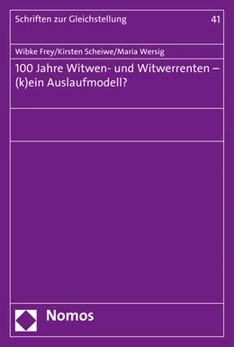 Abbildung von Frey / Scheiwe | 100 Jahre Witwen- und Witwerrenten - (k)ein Auslaufmodell? | 1. Auflage | 2015 | 41 | beck-shop.de