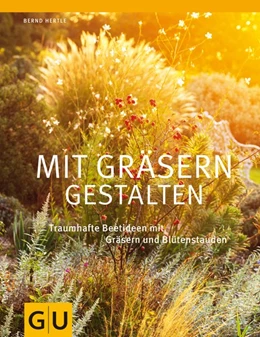 Abbildung von Hertle | Mit Gräsern gestalten | 1. Auflage | 2013 | beck-shop.de