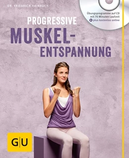 Abbildung von Hainbuch | Progressive Muskelentspannung (mit Audio CD) | 1. Auflage | 2015 | beck-shop.de