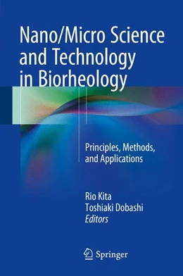 Abbildung von Kita / Dobashi | Nano/Micro Science and Technology in Biorheology | 1. Auflage | 2015 | beck-shop.de