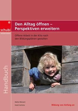 Abbildung von Vorholz / Mienert | Den Alltag öffnen - Perspektiven erweitern | 1. Auflage | 2015 | beck-shop.de