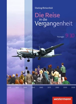 Abbildung von Die Reise in die Vergangenheit 9 / 10. Schulbuch. Thüringen | 1. Auflage | 2015 | beck-shop.de